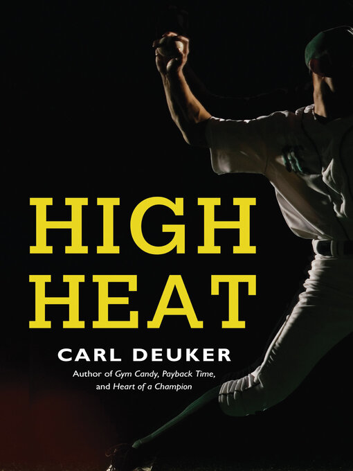 Title details for High Heat by Carl Deuker - Wait list